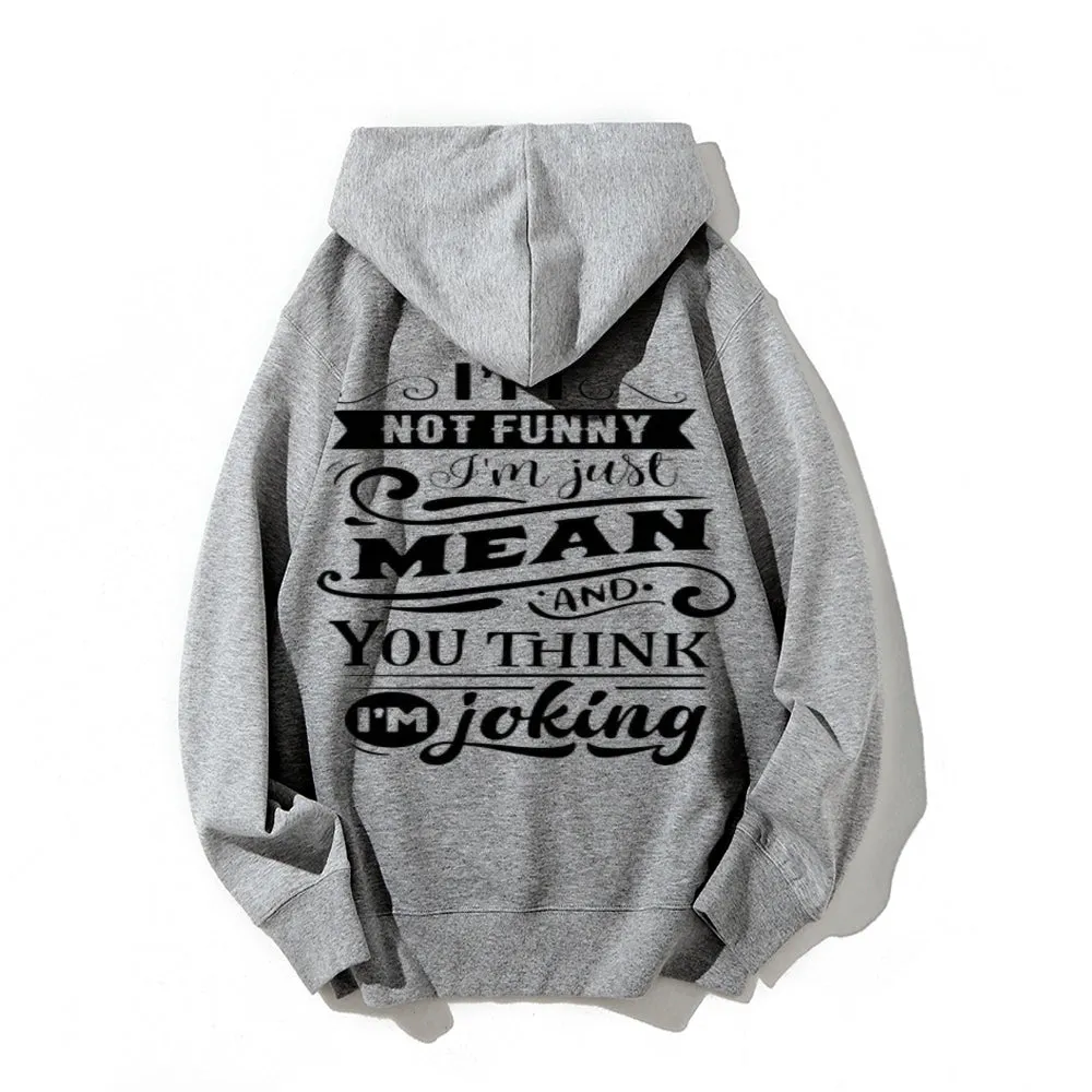 I'm Not Funny Letter Graphic Pullover With Kangaroo Pocket Hoodies