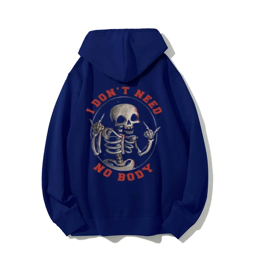 Mens I DON'T NEED NOBODY Skull Graphic Pullover Hoodies